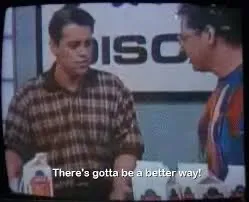 There must be a better way