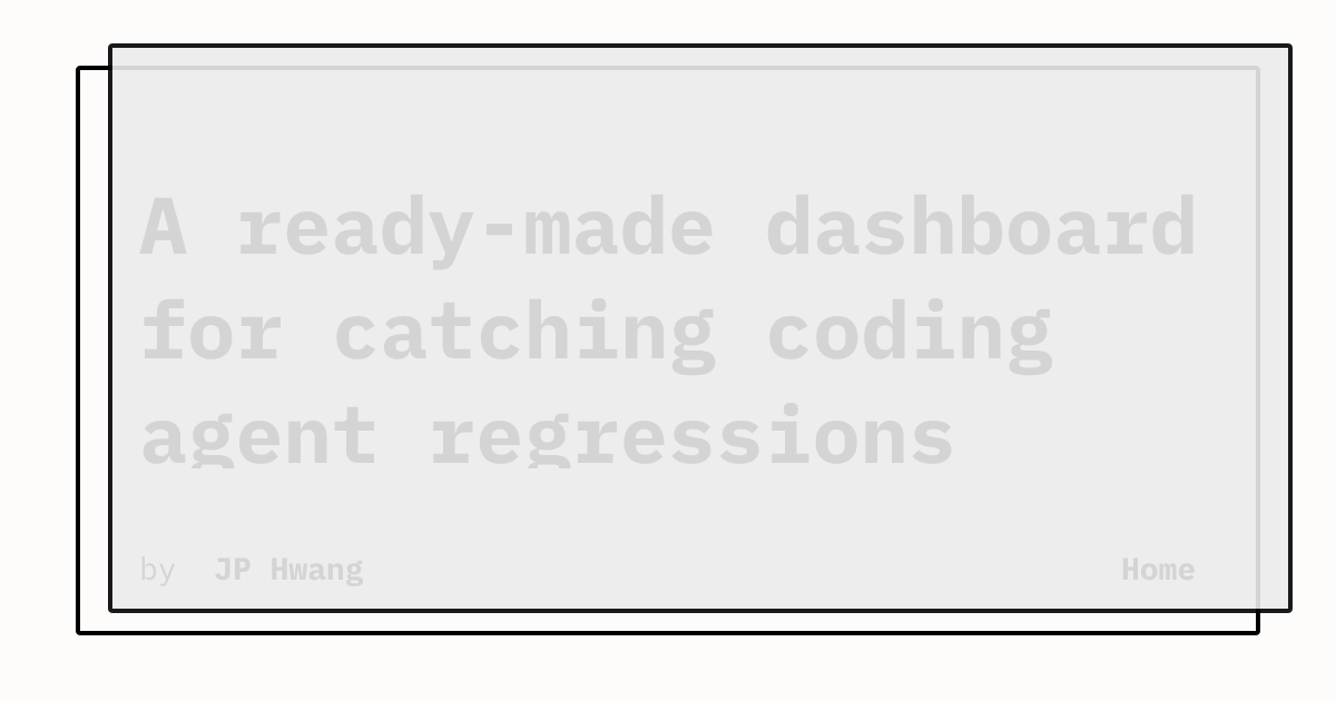 A ready-made dashboard for catching coding agent regressions | Home